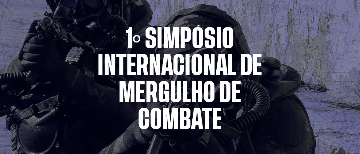 1º SIMPÓSIO INTERNACIONAL DE MERGULHO DE COMBATE – CURITIBA/PR
